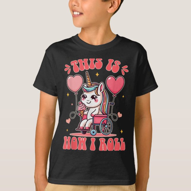 Camiseta Wheelchair Unicorn Eating Ice Cream This Is How Th (Frente)