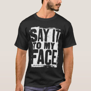 Camiseta Wheimer Diz Isso Para Minha Cara Engraçada Slogan