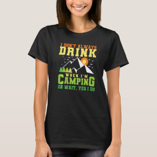 Camiseta When I Am Camping Grill Meat Picnicking Smoker Par