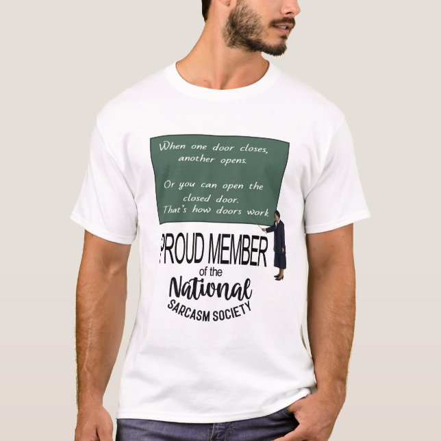 Camiseta When One Door Closes, Another Opens. Sarcastic Qu  (Frente)