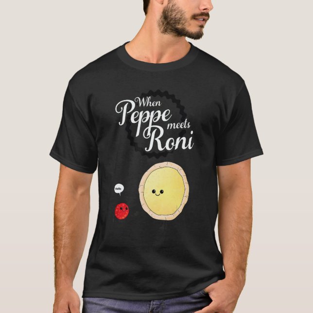 Camiseta When Peppe Meets Roni  Pepperoni Pizza (Frente)