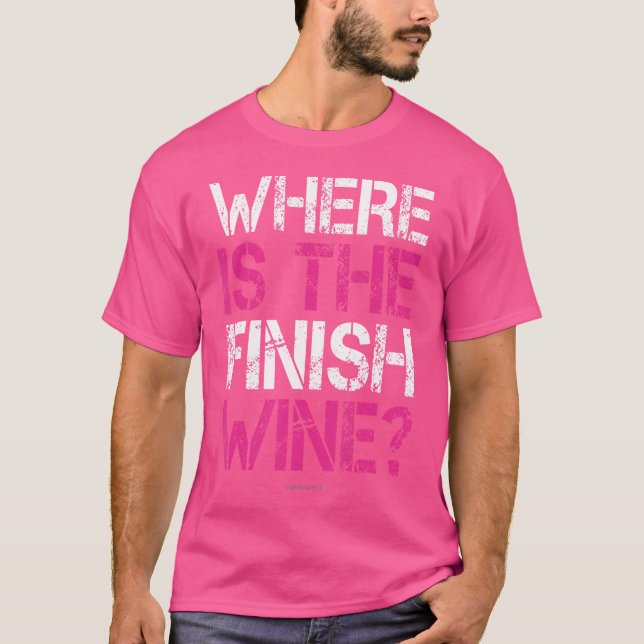 Camiseta Where Is The Finish Wine Funny Running Women (Frente)
