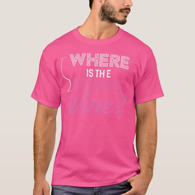 Camiseta Where Is The Finish Wine Running (Frente)