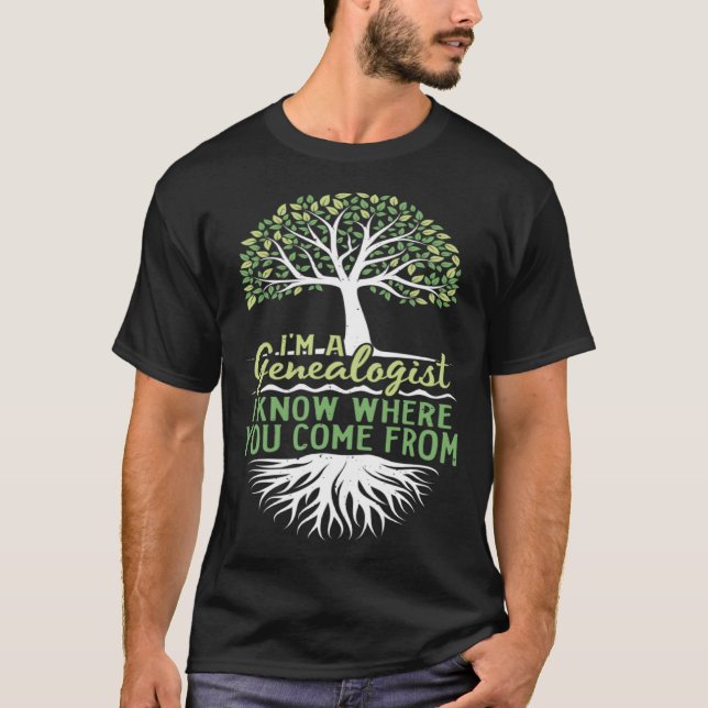 Camiseta Where You Come From Ancestry Historian Genealogy G (Frente)