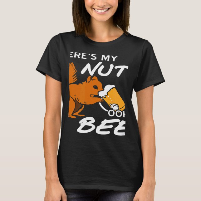 Camiseta Where's My Nuts OOHH BEER  Squirrel Present (Frente)