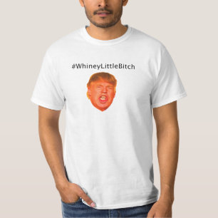Camiseta #WhineyLittleBitch