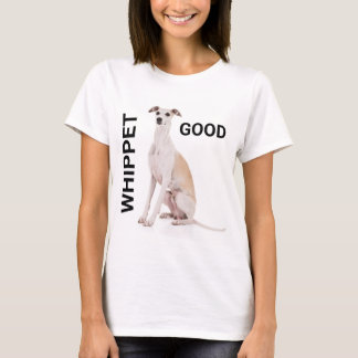 Camiseta Whippet Good T-Shirt