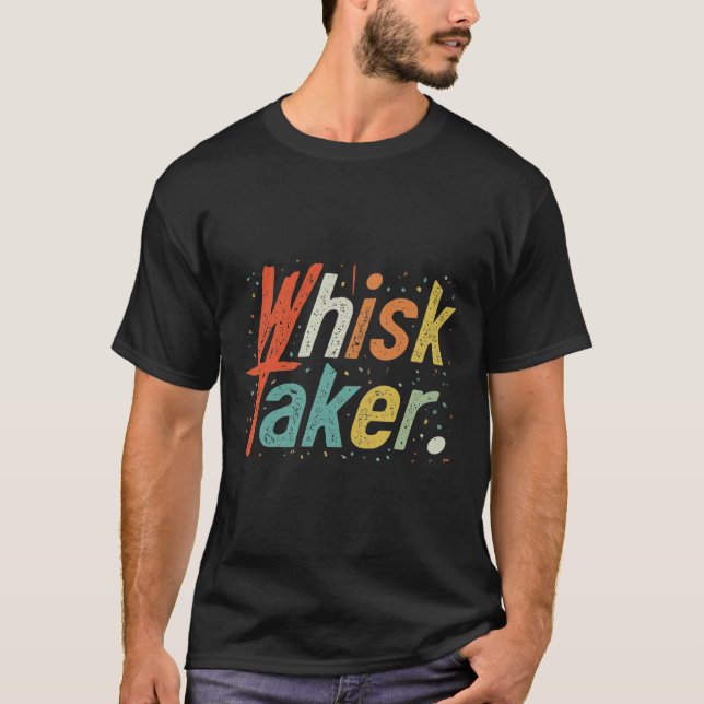 Camiseta Whisk Taker (Frente)