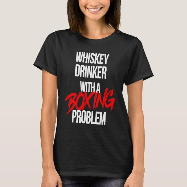 Camiseta Whiskey Drinker With a Boxing Problem  Workout Box (Frente)