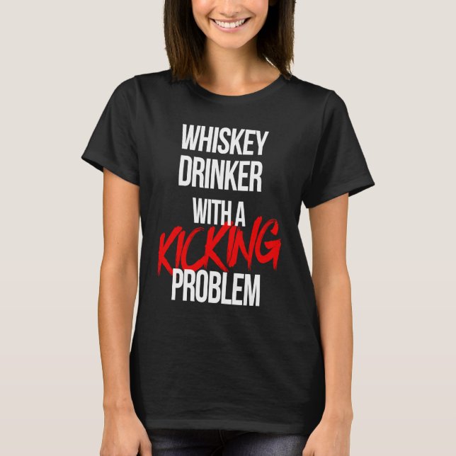 Camiseta Whiskey Drinker With a Kicking Problem  Karate Wor (Frente)