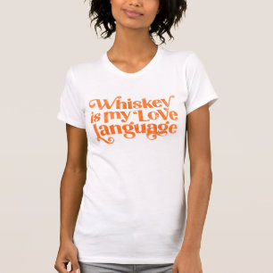 Camiseta Whiskey É Minha Língua De Amor. Álcool Engraçado e