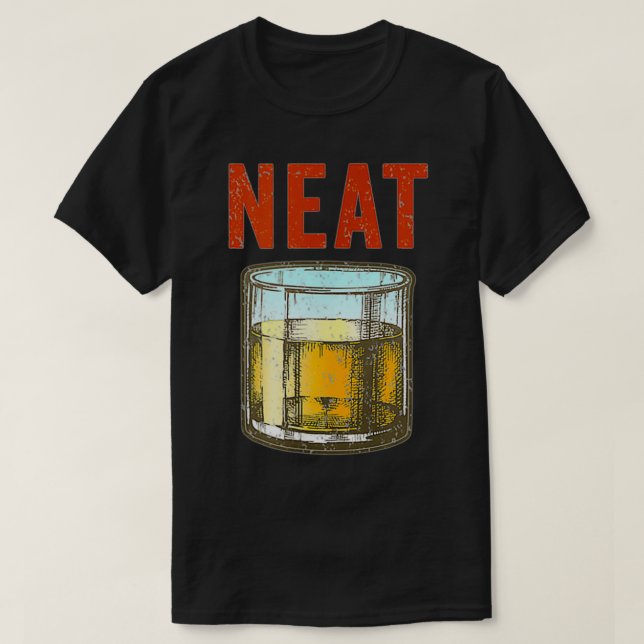 Camiseta Whiskey Neat Old Fashiked Scotch And Bourbon Drin (Frente do Design)