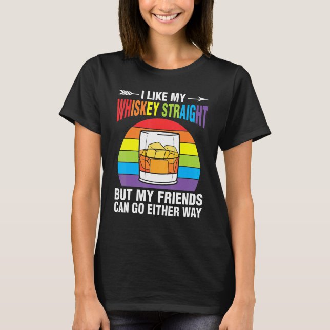 Camiseta Whiskey Straight Friends Rainbow Ally LGBTQ Pride  (Frente)
