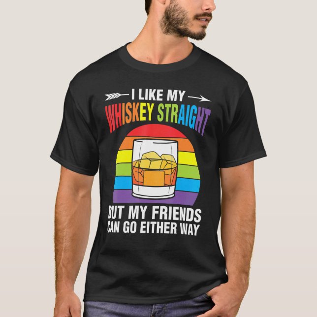 Camiseta Whiskey Straight Friends Rainbow Ally LGBTQ Pride  (Frente)