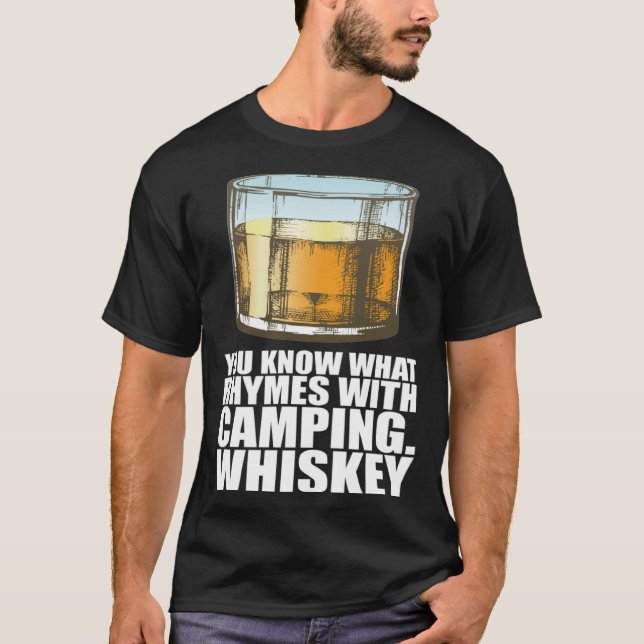 Camiseta Whiskey Você Sabe O Que Rima Com Acampamento Whisk (Frente)
