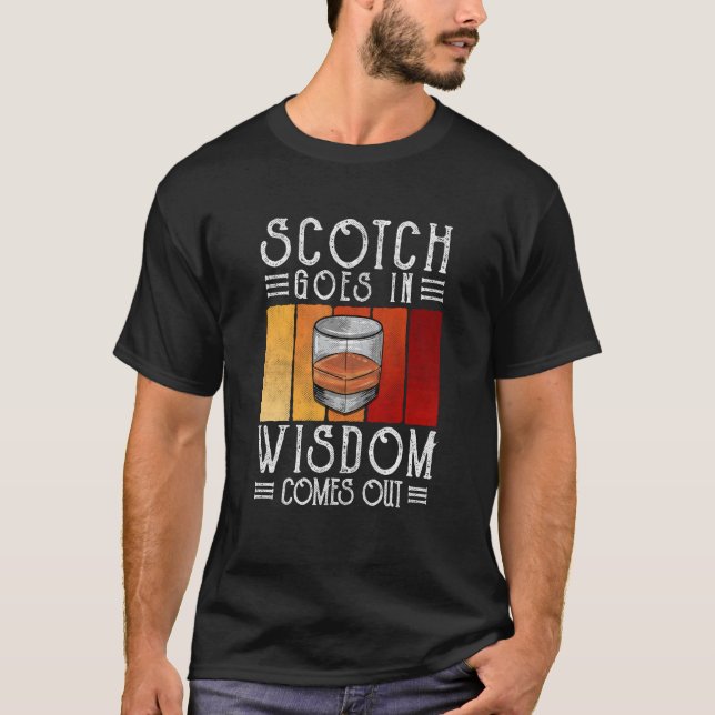 Camiseta Whisky Scotch Goes In Wisdom Comes Out (Frente)