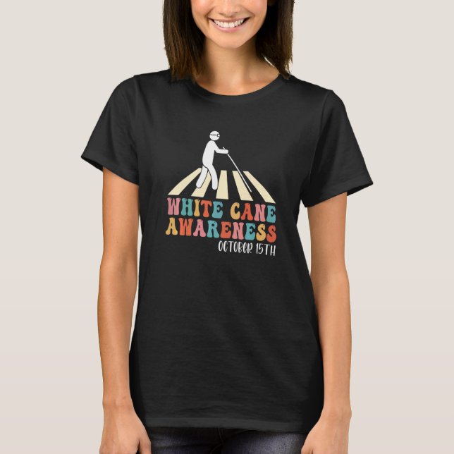 Camiseta White Cane Day Awareness Day October 15th Visually (Frente)