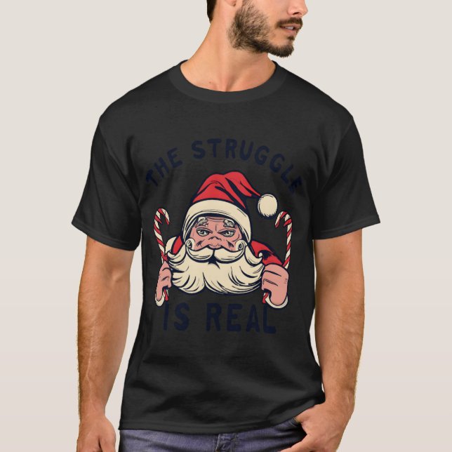 Camiseta white Christmas quotHE STRUGGLE IS REAL quot retro (Frente)