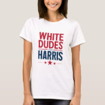 Camiseta White Dudes For Harris Election Kamala Harris 2024<br><div class="desc">White Dudes For Harris Election Kamala Harris 2024</div>
