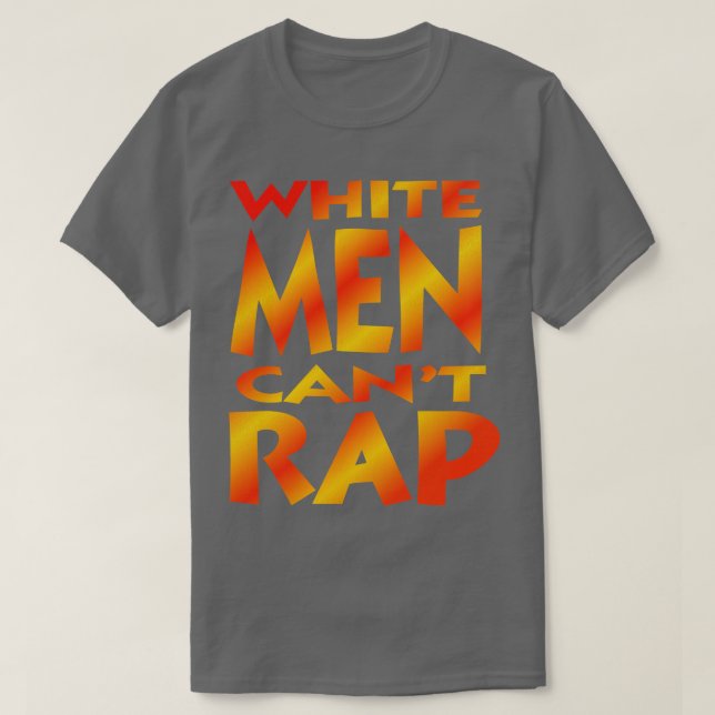 Camiseta White Men Cant Rap (Frente do Design)