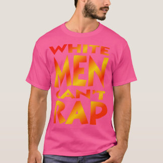 Camiseta White Men Cant Rap