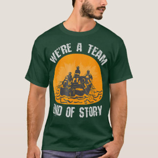 Camiseta Whitewater Rafting T Era Um Fim Da História Da Equ
