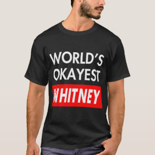 Camiseta Whitney mais bonito do mundo