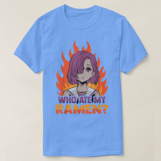 Camiseta Who Ate My Ramen - Kawaii Anime Otaku Weeb Manga  (Frente do Design)