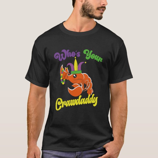 Camiseta Who Is Your Crawdaddy Crawfish Mardi Gras Festival (Frente)
