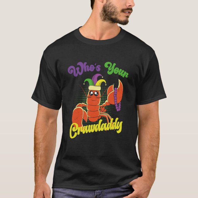 Camiseta Who Is Your Crawdaddy Crawfish Mardi Gras Festival (Frente)