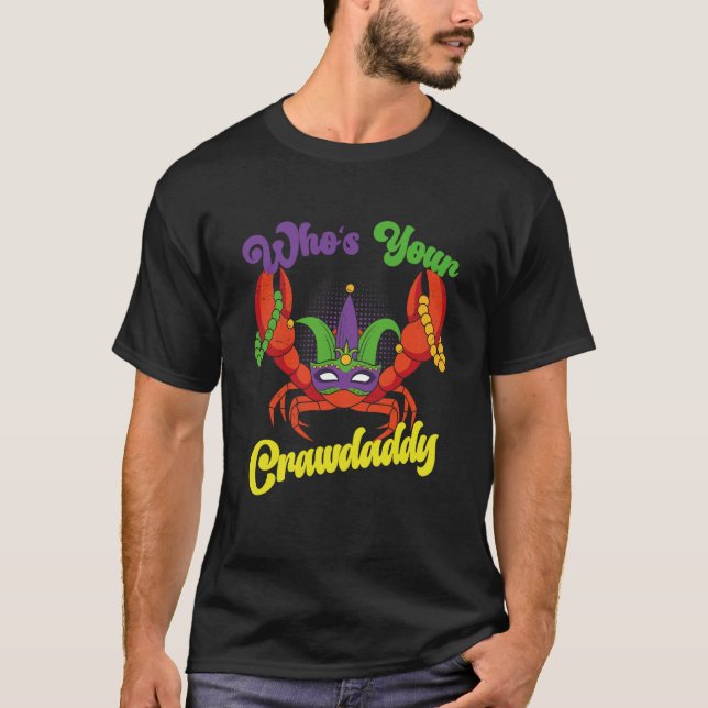 Camiseta Who Is Your Crawdaddy Crawfish Mardi Gras Festival (Frente)
