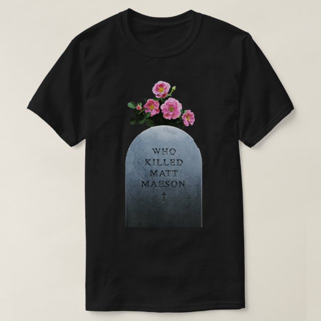 Camiseta Who Killed Matt Maeson Classic T-Shirt (Frente do Design)