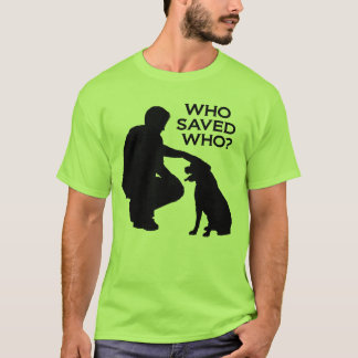 Camiseta Who saved who T-shirt , back dontshopadopt