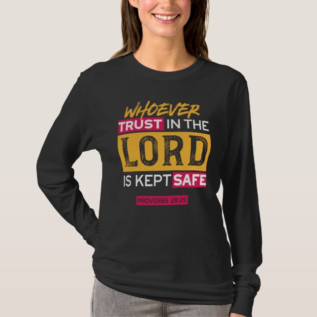 Camiseta Whoever Trusts in the Lord Is Kept Safe Quote (Frente)