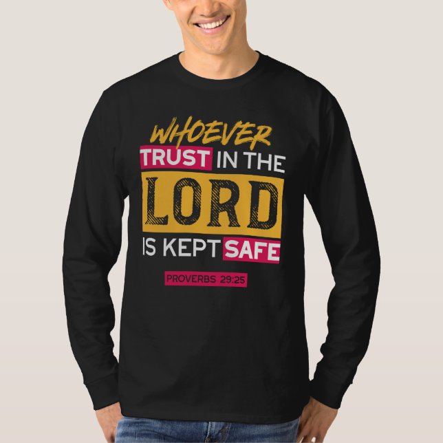 Camiseta Whoever Trusts in the Lord Is Kept Safe Quote (Frente)