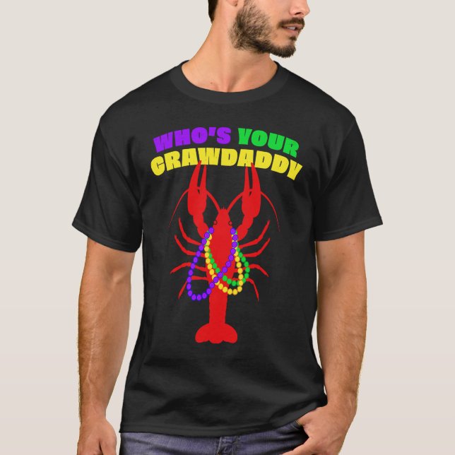 Camiseta Who's Your Crawdaddy Crawfish Beads  Mardi Gras (Frente)