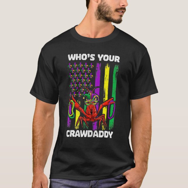 Camiseta Who's Your Crawdaddy Crawfish Mardi Gras Shirts, M (Frente)