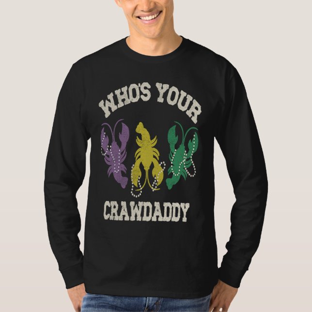 Camiseta Who's Your Crawdaddy  Mardi Gras Crawfish  Men & W (Frente)