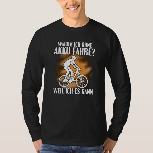Camiseta Why I drive without battery because I can (Frente)