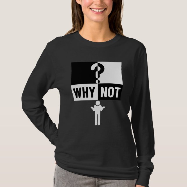 Camiseta why not WN01A ❓   (Frente)