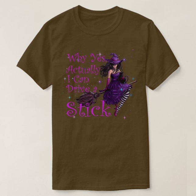Camiseta Why Yes Actually I Can Drive a Stick Funny Hallowe (Frente do Design)