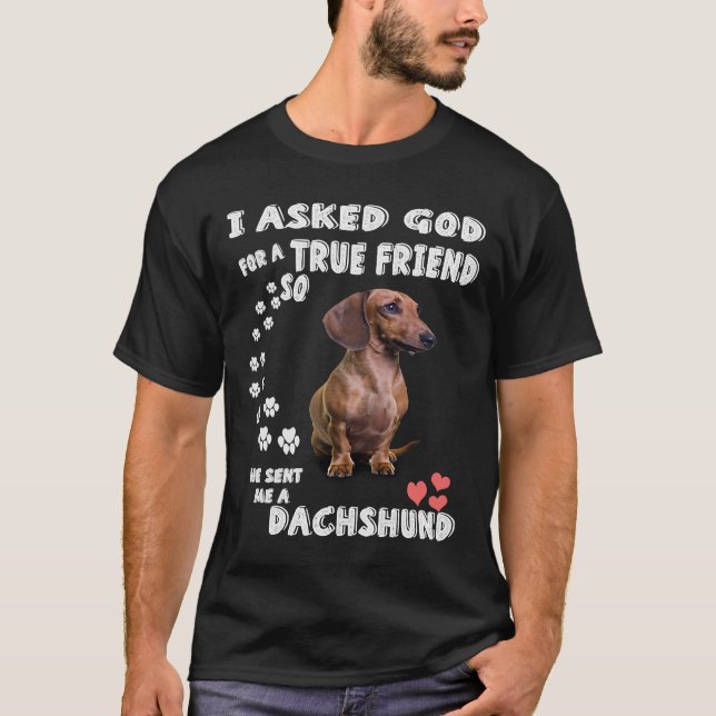Camiseta Wiener E Doxie Lovers Eu Peço A Deus Um Verdadeiro (Frente)