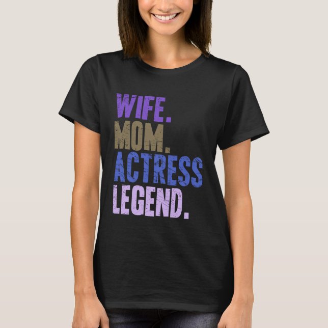Camiseta Wife Mom Actress Actress Mother (Frente)