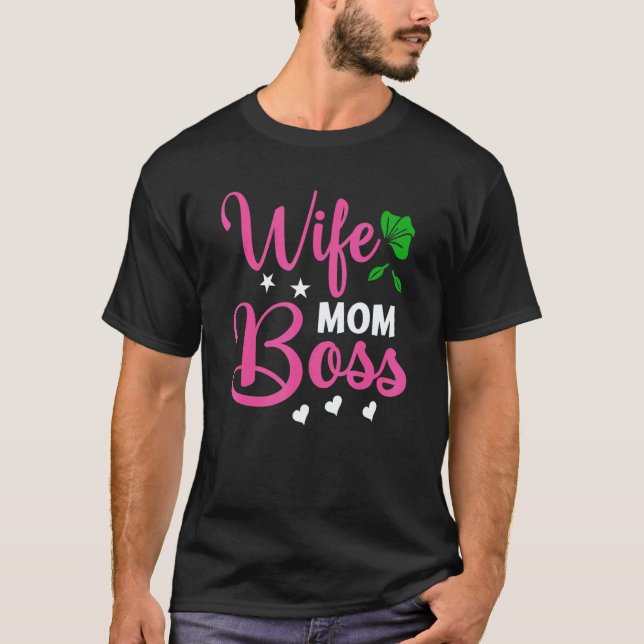 Camiseta Wife Mom and Boss Motherday (Frente)