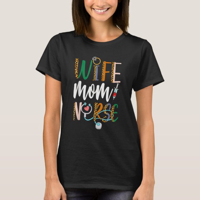 Camiseta Wife Mom Nurse Womens RN LPN Mothers Day Nurse Wee (Frente)