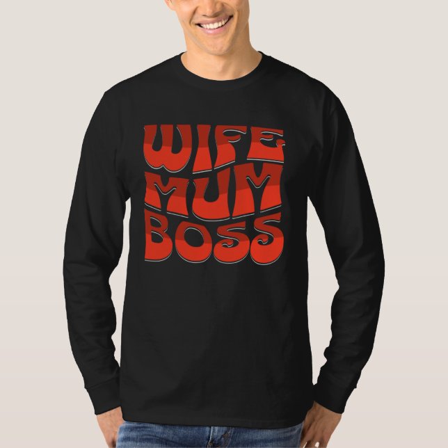 Camiseta Wife Mum Boss  Cute Mother s Day Present  Mums the (Frente)