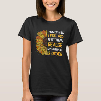 Camiseta Wife Sometimes I Feel Old I Realise my Husband is
