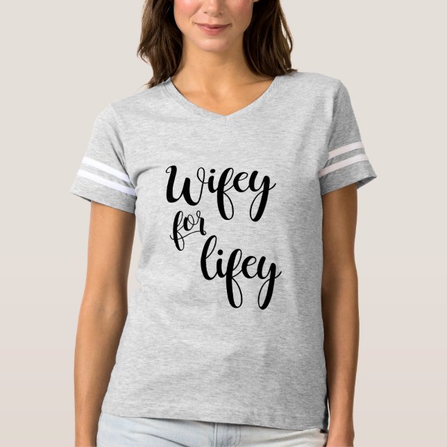 Camiseta Wifey for Lifey Bride Gift Shirt (Frente)