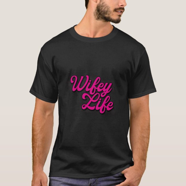 Camiseta Wifey Life (Frente)