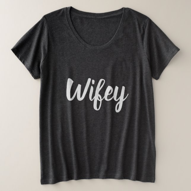 Camiseta Wifey Plus Tamanho (Frente do Design)